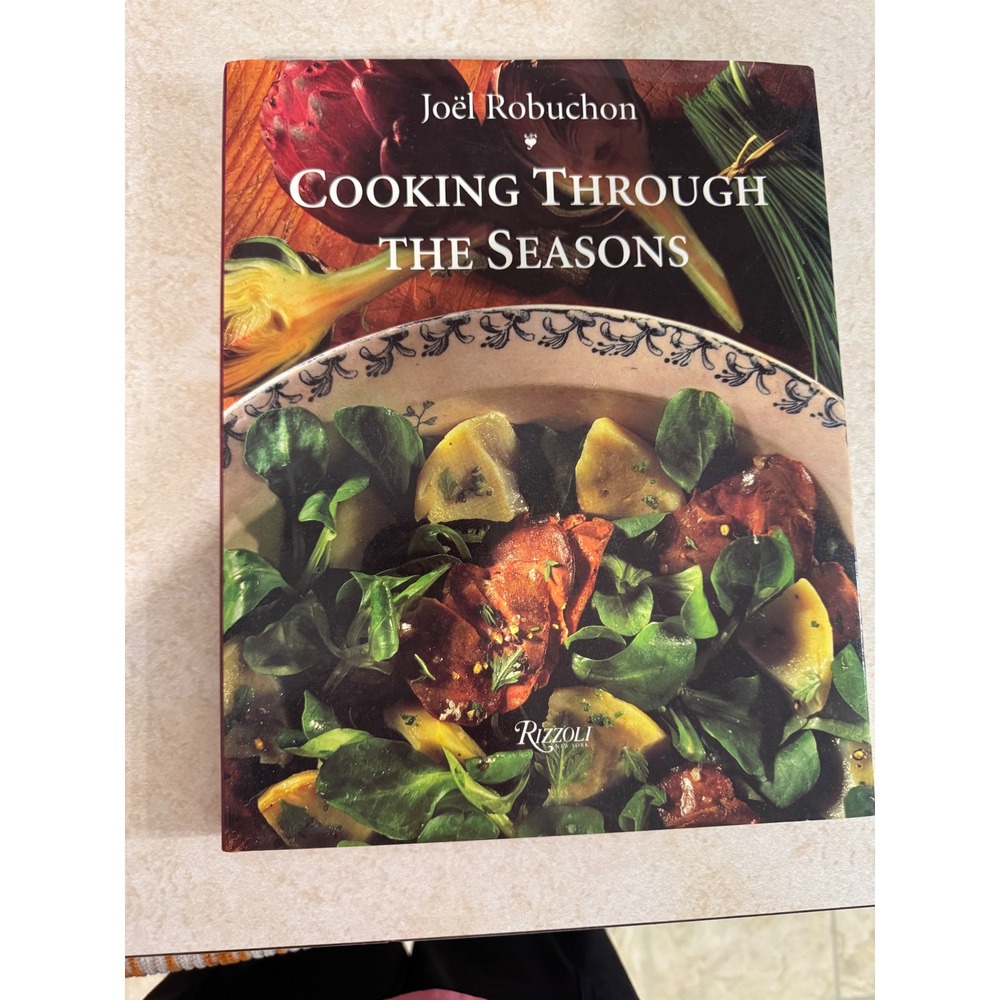 Joel Robuchon Cooking Through the Seasons Hardcover Cookbook Rizzoli 1995 French